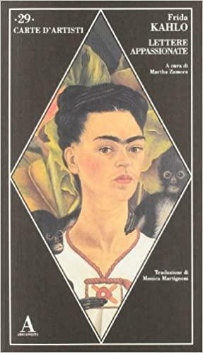 Lettere appassionate by Martha Zamora, Frida Kahlo