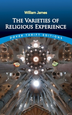 The Varieties of Religious Experience by William James