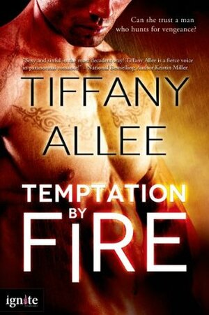 Temptation by Fire by Tiffany Allee