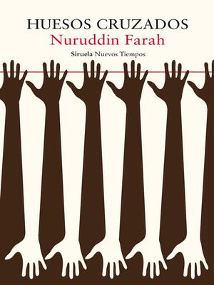 Huesos cruzados by Nuruddin Farah
