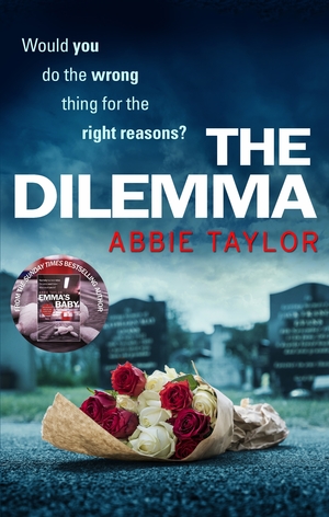 The Dilemma by Abbie Taylor