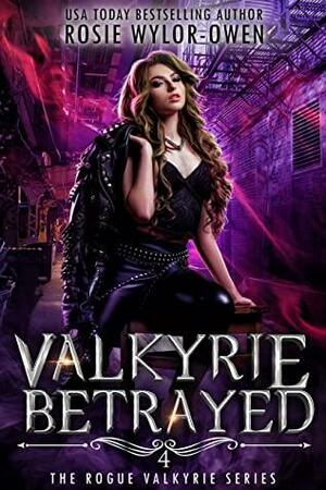 Valkyrie Betrayed by Rosie Wylor-Owen