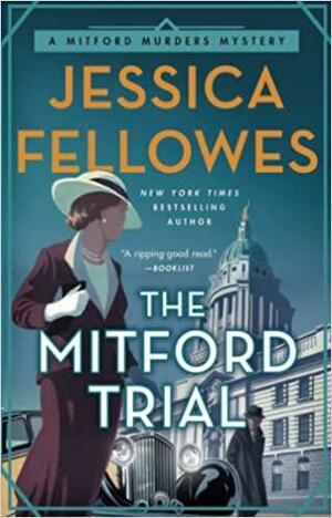 The Mitford Trial by Jessica Fellowes