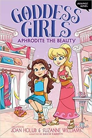 Aphrodite the Beauty Graphic Novel by Joan Holub, Glass House Graphics, Suzanne Williams