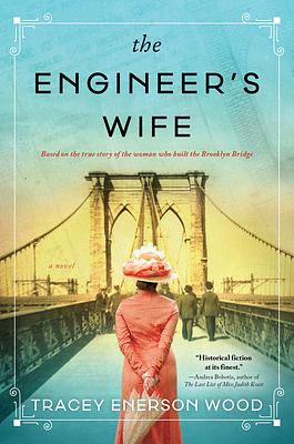 The Engineer's Wife by Tracey Enerson Wood