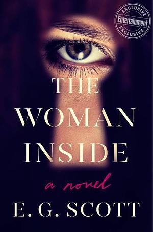 The Woman Inside by E.G. Scott