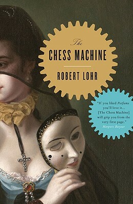 The Secrets Of The Chess Machine by Robert Löhr