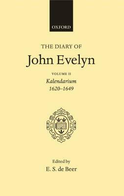 The Diary of John Evelyn: Volume 2 by John Evelyn