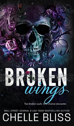 Broken Wings by Chelle Bliss