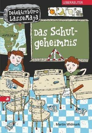 Das Schulgeheimnis: Detektivbüro LasseMaja by Martin Widmark