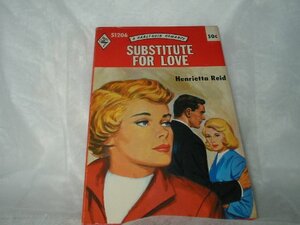 Substitute For Love by Henrietta Reid