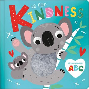 K is for Kindness by Stuart Lynch, Make Believe Ideas Ltd., Christie Hainsby