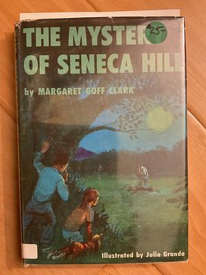 The Mystery of Seneca Hill by Margaret Goff Clark