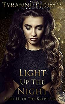 Light Up the Night by Tyranni Thomas