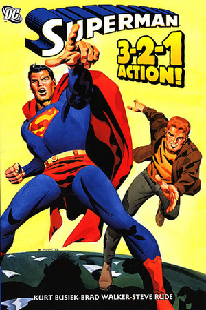 Superman: 3-2-1 Action! by Mark Evanier, Kurt Busiek, Rick Leonardi, Brad Walker, Steve Rude