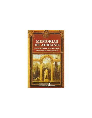 Memorias de Adriano by Marguerite Yourcenar