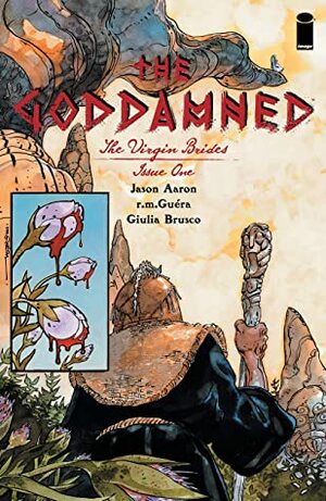 The Goddamned: The Virgin Brides #1 by R. M. Guera, Jason Aaron