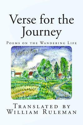 Verse for the Journey: Poems on the Wandering Life by William Ruleman