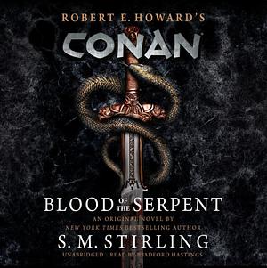 Conan - Blood of the Serpent by S.M. Stirling