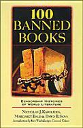 100 Banned Books: Censorship Histories of World Literature by Ken Waschsberger, Nicholas J. Karolides, Dawn B. Sova, Margaret Bald