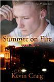 Summer On Fire by Kevin Craig