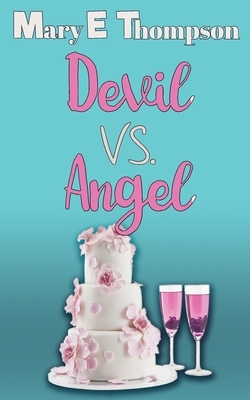 Devil vs. Angel by Mary E. Thompson