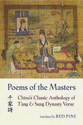 Poems of the Masters: China's Classic Anthology of t'Ang and Sung Dynasty Verse by 