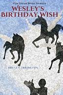 Wesley's Birthday Wish by Bruce E. Arrington