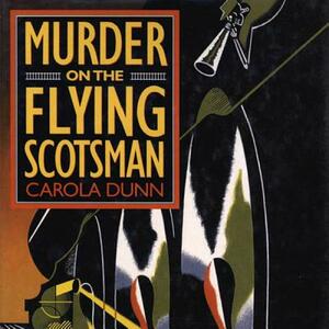 Murder on the Flying Scotsman by Carola Dunn