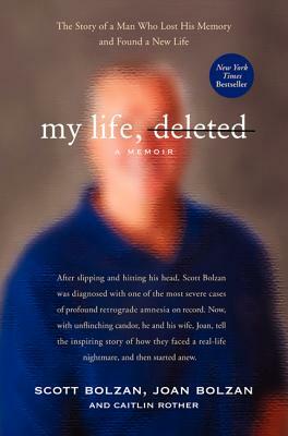 My Life, Deleted: A Memoir by Joan Bolzan, Caitlin Rother, Scott Bolzan