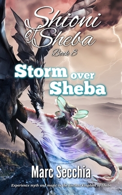Storm over Sheba by Marc Secchia