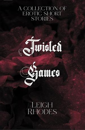 Twisted Games (Game Night Book 6)  by Leigh Rhodes