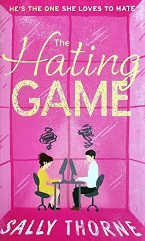 The Hating Game by Sally Thorne