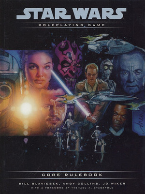 Star Wars Roleplaying Game Core Rulebook by J.D. Wiker, Andy Collins, Bill Slavicsek