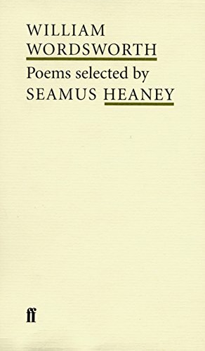 William Wordsworth: Poems selected by Seamus Heaney by William Wordsworth