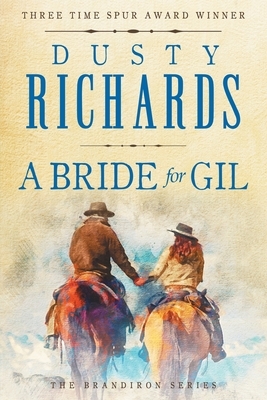 A Bride for Gil by Dusty Richards