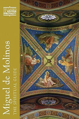 Miguel de Molinos: The Spiritual Guide by 