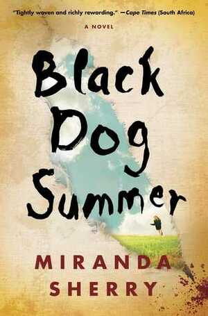 Black Dog Summer by Miranda Sherry