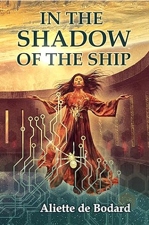 In the Shadow of the Ship by Aliette de Bodard