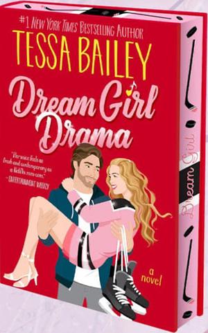 Dream Girl Drama by Tessa Bailey