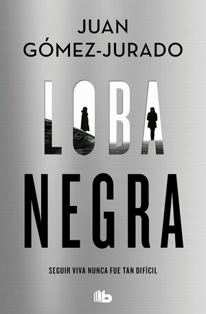 Loba negra by Juan Gómez-Jurado