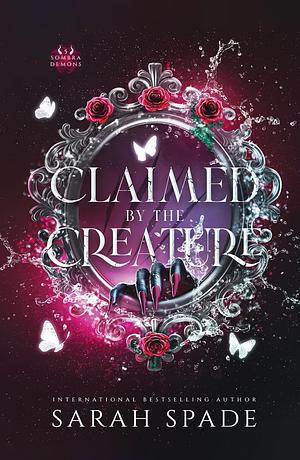 Claimed by the Creature by Sarah Spade