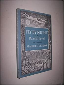 Fly by Night by Randall Jarrell, Maurice Sendak