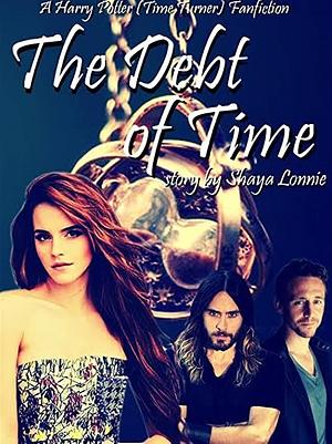 The Debt of Time by ShayaLonnie