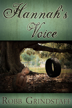 Hannah's Voice by Robb Grindstaff