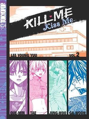 Kill Me, Kiss Me Volume 2 by Lee Young You