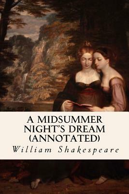 A MIDSUMMER NIGHT'S DREAM (annotated) by William Shakespeare