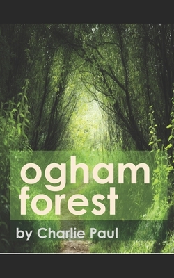 Ogham Forest by Charlie Paul