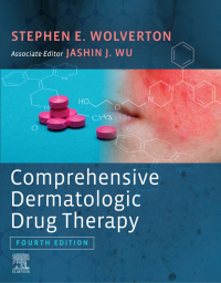 Comprehensive Dermatologic Drug Therapy by Jashin J. Wu, Stephen E. Wolverton