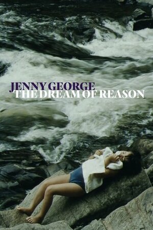 The Dream of Reason by Jenny George